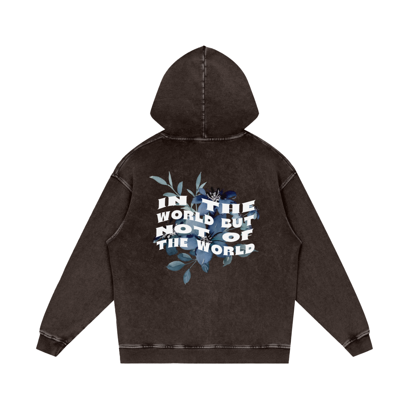 In the world but not of the world / Snow Washed Loose Cotton Hoodie