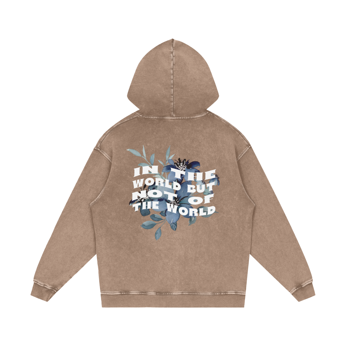 In the world but not of the world / Snow Washed Loose Cotton Hoodie