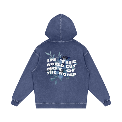 In the world but not of the world / Snow Washed Loose Cotton Hoodie