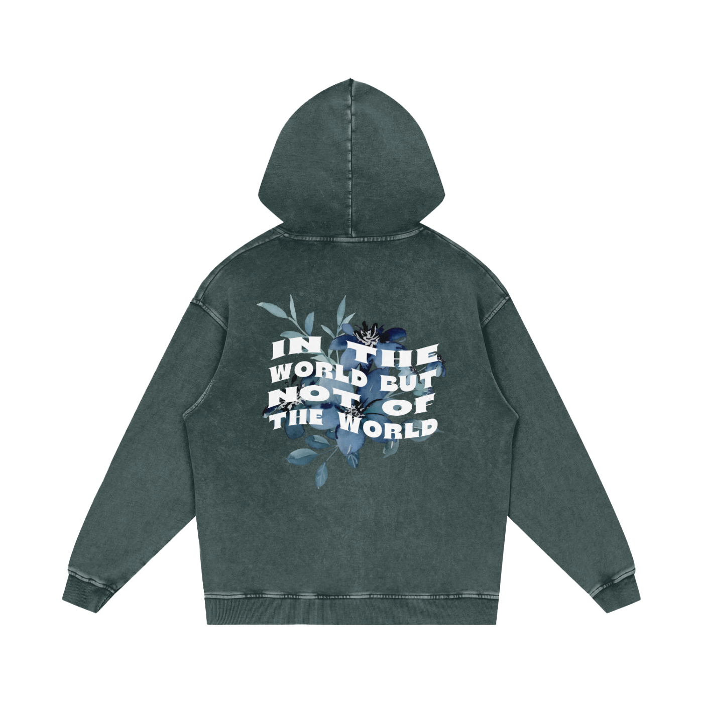 In the world but not of the world / Snow Washed Loose Cotton Hoodie