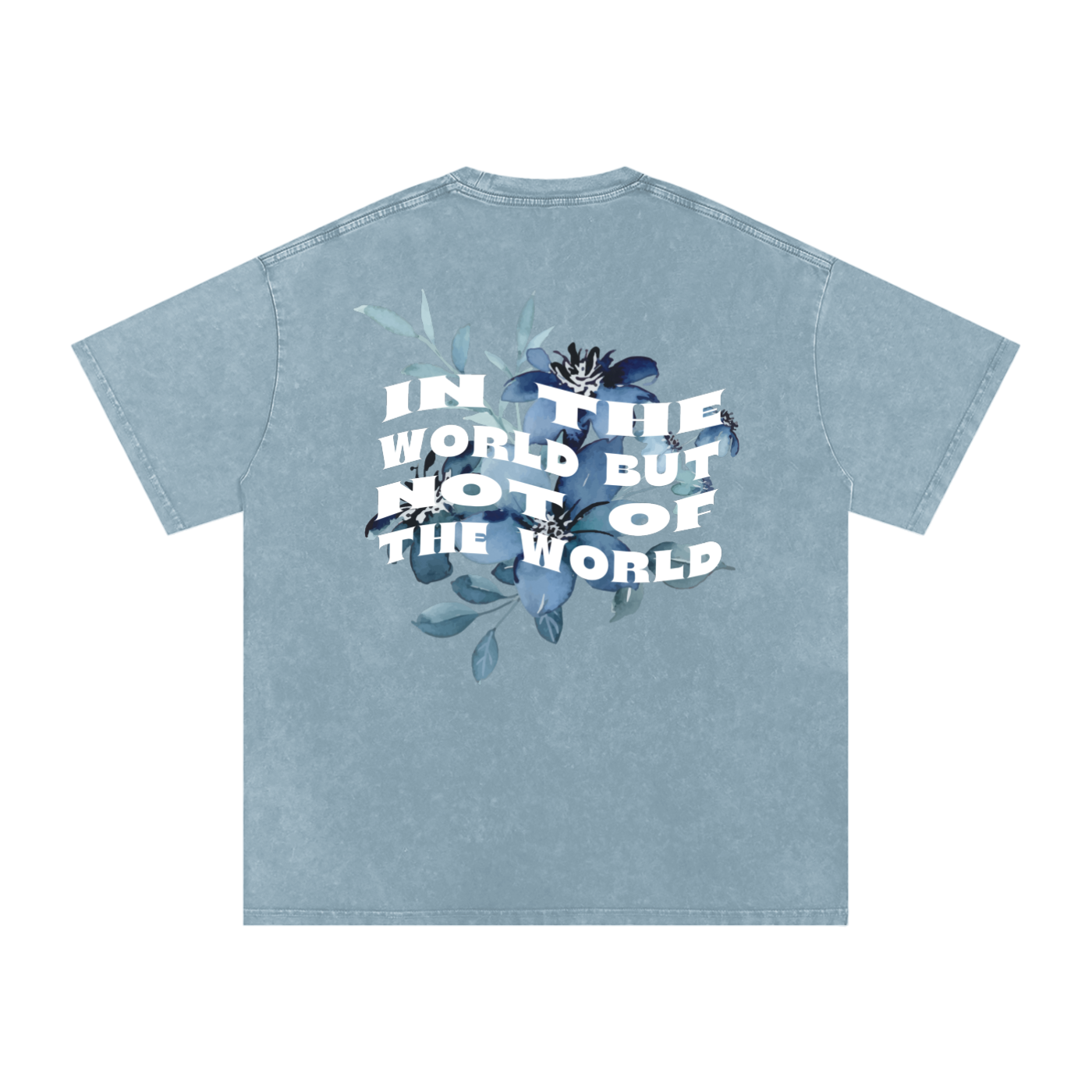 In the world but not of the world / Snow Washed Oversized Cotton T-Shirt